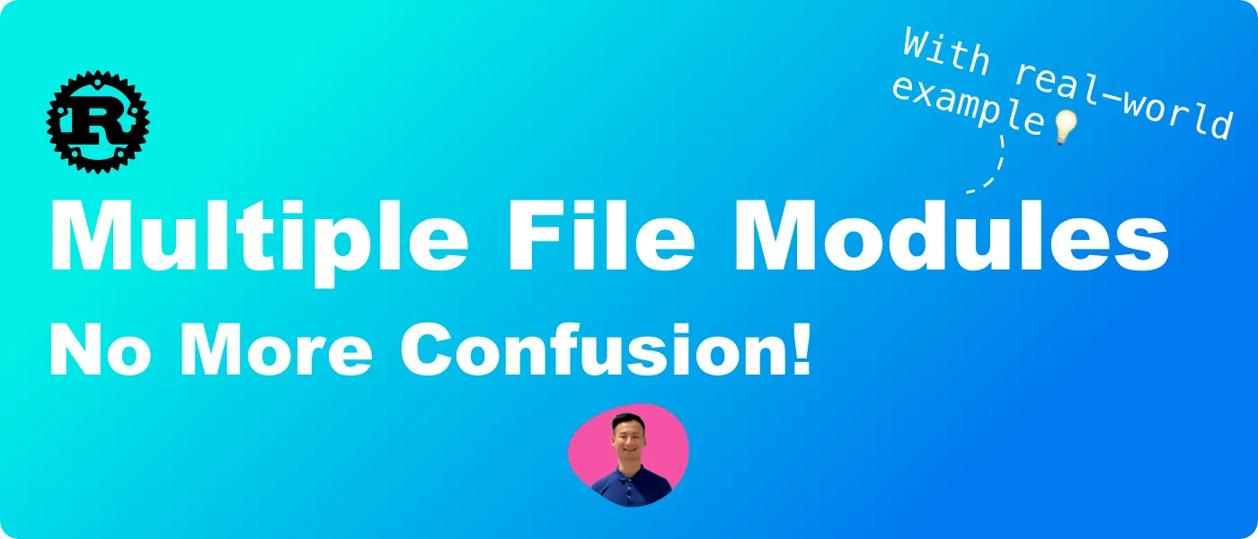 Easiest Way to Understand Rust Modules Across Multiple Files